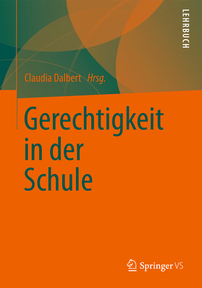 Gerechtigkeit in der Schule von Dalbert,  Claudia