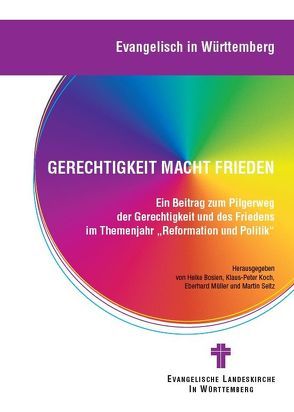 Gerechtigkeit macht Frieden von Bosien,  Heike, Koch,  Klaus-Peter, Müller,  Eberhard, Seitz,  Martin