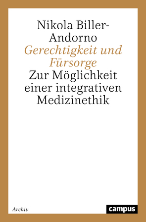 Gerechtigkeit und Fürsorge von Biller-Andorno,  Nikola