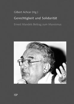 Gerechtigkeit und Solidarität von Achcar,  Gilbert