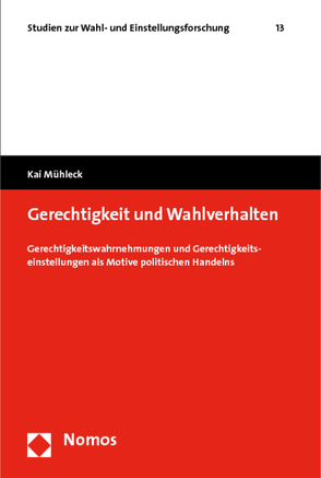 Gerechtigkeit und Wahlverhalten von Mühleck,  Kai