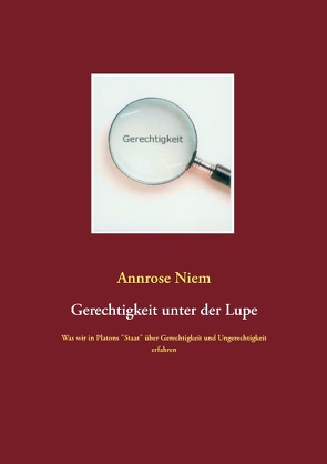 Gerechtigkeit unter der Lupe von Niem,  Annrose, Stadtmuseum Quakenbrück e.V.