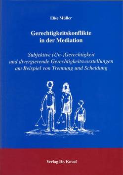 Gerechtigkeitskonflikte in der Mediation von Müller,  Elke