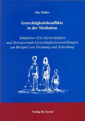 Gerechtigkeitskonflikte in der Mediation von Müller,  Elke