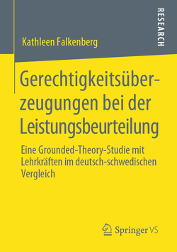 Gerechtigkeitsüberzeugungen bei der Leistungsbeurteilung von Falkenberg,  Kathleen