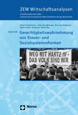 Gerechtigkeitswahrnehmung von Steuer- und Sozialsystemreformen von Frey,  Dieter, Heinemann,  Friedrich, Hennighausen,  Tanja, Jonas,  Eva, Kocher,  Martin, Traut-Mattausch,  Eva