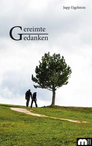 Gereimte Gedanken von Eigelstein,  Jupp