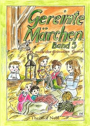 Gereimte Märchen Band 5 von Ehlers,  Uta, Nebl,  Theodor