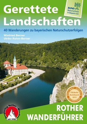 Gerettete Landschaften von Berner,  Winfried, Rohm-Berner,  Ulrike