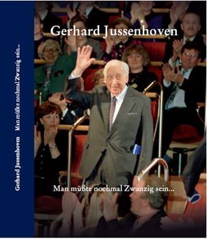 Gerhard Jussenhoven – Man müßte nochmal Zwanzig sein… von Fischer,  Helmar Harald