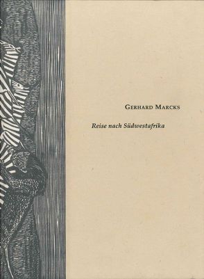 Gerhard Marcks – Reise nach Südwestafrika von Lubricht,  Rüdiger, Rudloff,  Martina