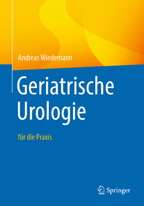 Geriatrische Urologie von Wiedemann,  Andreas