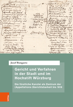 Gericht und Verfahren in der Stadt und im Hochstift Würzburg von Amend-Traut,  Anja, Battenberg,  Friedrich, Bongartz,  Josef, Cordes,  Albrecht, Czeguhn,  Ignacio, Oestmann,  Peter, Sellert,  Wolfgang