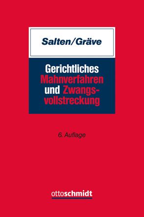 Gerichtliches Mahnverfahren und Zwangsvollstreckung von Gräve,  Karsten, Salten,  Uwe