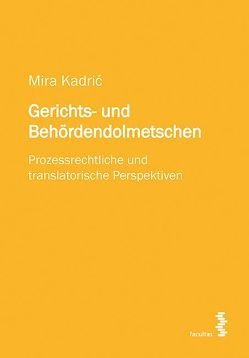 Gerichts- und Behördendolmetschen von Kadric,  Mira