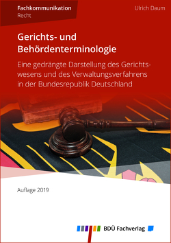 Gerichts- und Behördenterminologie 2019 von Daum,  Ulrich