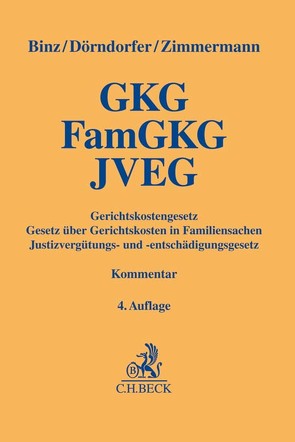 Gerichtskostengesetz, Gesetz über Gerichtskosten in Familiensachen, Justizvergütungs- und -entschädigungsgesetz von Binz,  Karl Josef, Dörndorfer,  Josef, Zimmermann,  Walter