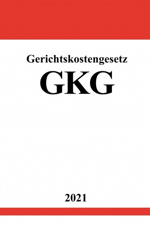 Gerichtskostengesetz (GKG) von Studier,  Ronny