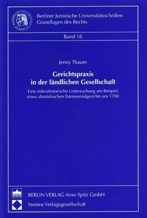 Gerichtspraxis in der ländlichen Gesellschaft von Thaner,  Jenny