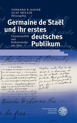 Germaine de Staël und ihr erstes deutsches Publikum von Kaiser,  Gerhard R, Müller,  Olaf