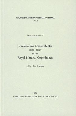 German and Dutch Books in the Royal Library, Copenhagen von Pegg,  Michael A