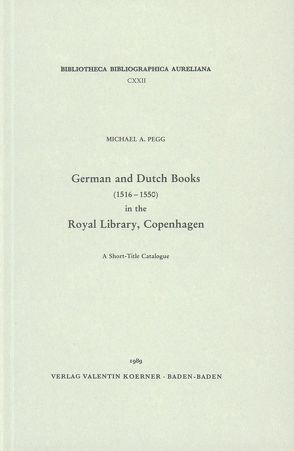 German and Dutch Books in the Royal Library, Copenhagen von Pegg,  Michael A