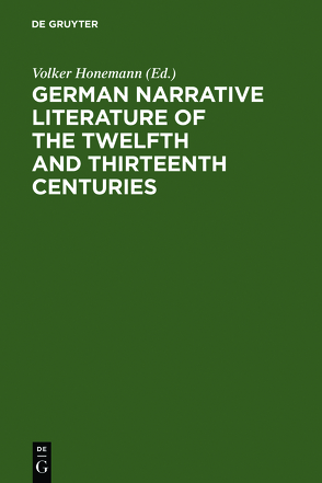 German narrative literature of the twelfth and thirteenth centuries von Honemann,  Volker