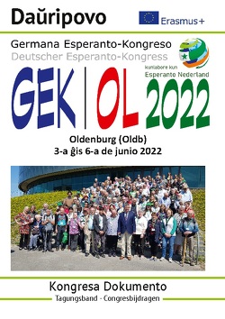 Germana Esperanto-Kongreso Oldenburg 2022 von Deutscher Esperanto-Bund e.V.,  Loka Kongresa Komitato (Organisationsteam) /, Kruse,  Franz