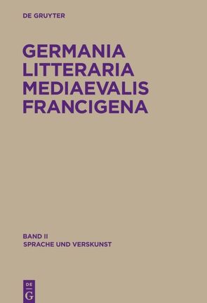 Germania Litteraria Mediaevalis Francigena / Sprache und Verskunst von Pérennec,  Réne