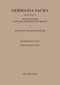 Germania Sacra. Neue Folge / Die Bistümer der Kirchenprovinz Mainz. Das Bistum Hildesheim II. Das Benediktiner(innen)kloster Brunshausen. Das Benediktinerinnenkloster St. Marien vor Gandersheim. Das Benediktinerkloster Clus. Das Franziskanerkloster Gandersheim von Goetting,  Hans