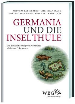 Germania und die Insel Thule von Kleineberg,  Andreas, Knobloch,  Eberhard, Lelgemann,  Dieter, Marx,  Christian