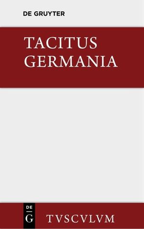 Germania und die wichtigsten antiken Stellen über Deutschland von Ronge,  Herbert, Tacitus