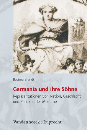 Germania und ihre Söhne von Brandt,  Bettina