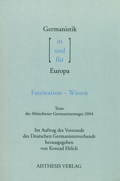 Germanistik in / und / für Europa von Ehlich,  Konrad