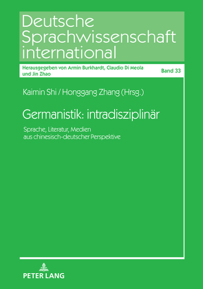 Germanistik: intradisziplinär. von Shi,  Kaimin, Zhang,  Honggang