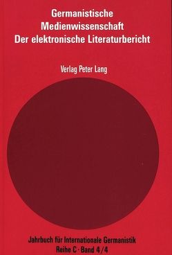 Germanistische Medienwissenschaft von Knilli,  Friedrich, Zielinski,  Siegfried