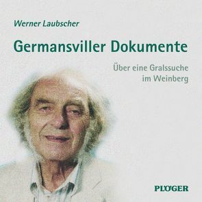 Germansviller Dokumente von Laubscher,  Werner