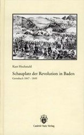 Gernsbach 1847-1849 von Hochstuhl,  Kurt