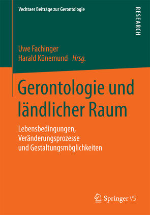 Gerontologie und ländlicher Raum von Fachinger,  Uwe, Kuenemund,  Harald