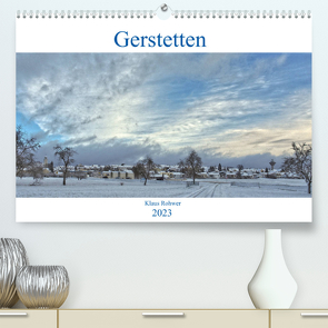 Gerstetten (Premium, hochwertiger DIN A2 Wandkalender 2023, Kunstdruck in Hochglanz) von Rohwer,  Klaus