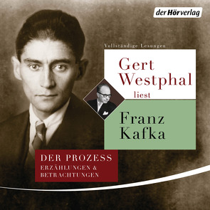 Gert Westphal liest Franz Kafka von Kafka,  Franz, Westphal,  Gert