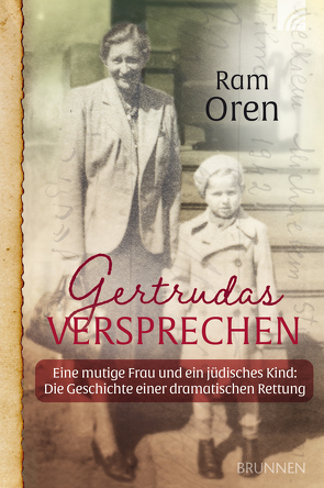 Gertrudas Versprechen von Oren,  Ram, Reuter,  Evelyn