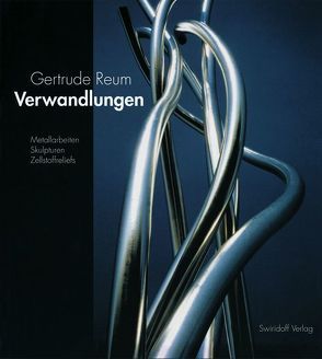 Gertrude Reum: Verwandlungen von Brandl,  Andrea, Mennekes,  Friedhelm, Schneider,  Erich, Uthemann,  Ernest W