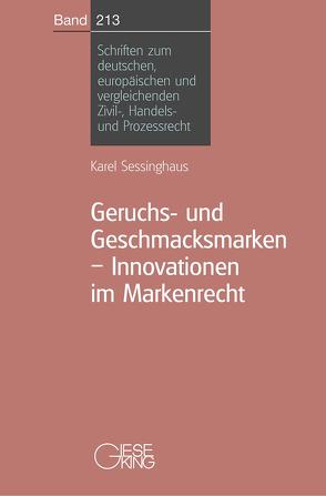 Geruchs-und Geschmacksmarken-Innovationen im Markenrecht von Sessinghaus,  Karel