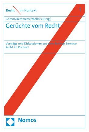 Gerüchte vom Recht von Grimm,  Dieter, Kemmerer,  Alexandra, Möllers,  Christoph