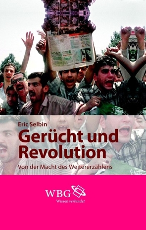 Gerücht und Revolution von Selbin,  Eric