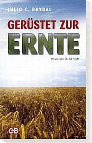 Gerüstet zur Ernte von Ruybal,  Julio C