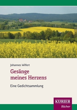 Gesänge meines Herzens von Wilfert,  Johannes