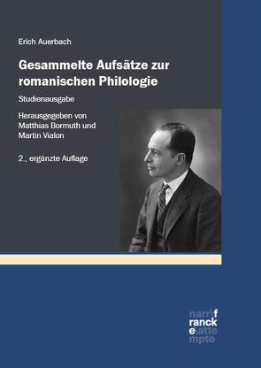 Gesammelte Aufsätze zur romanischen Philologie – Studienausgabe von Auerbach,  Erich, Bormuth,  Matthias, Vialon,  Martin