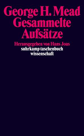 Gesammelte Aufsätze von Joas,  Hans, Laermann,  Klaus, Mead,  George Herbert